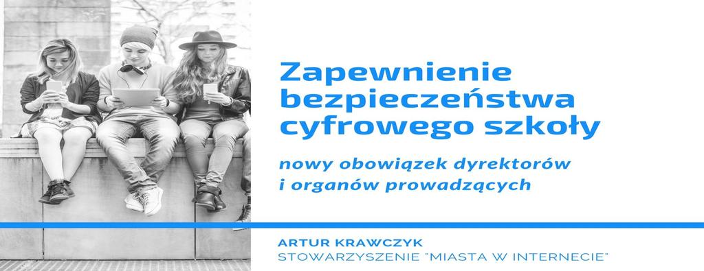 Szkoła epoki smartfona przeciwdziałanie zagrożeniom ze strony otoczenia cyfrowego.