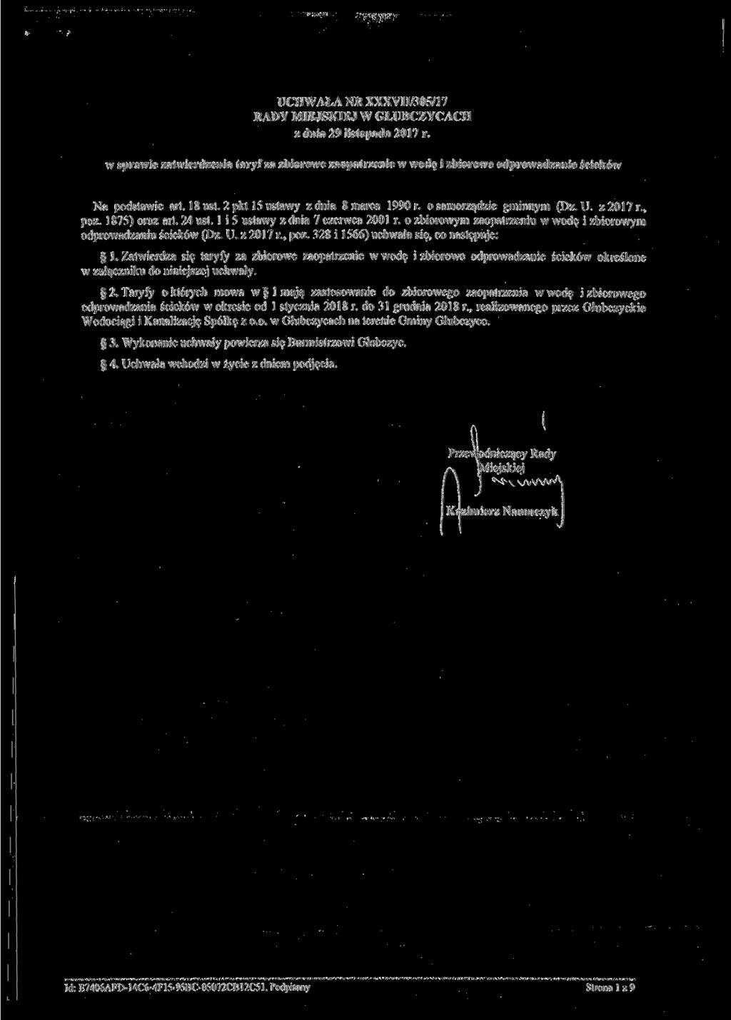 UCHWAŁA NR XXXVII/305/17 RADY MIEJSKIEJ W GŁUBCZYCACH z dnia 29 listopada 2017 r. w sprawie zatwierdzenia taryf za zbiorowe zaopatrzenie w wodę i zbiorowe odprowadzanie ścieków Na podstawie art.