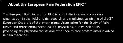 ] As part of the Global and European Year Against Pain in the Most Vulnerable, IASP and EFIC offers a