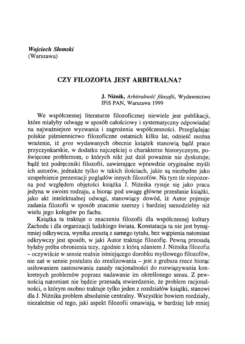 Wojciech Słomski (Warszawa) CZY FILOZOFIA JE