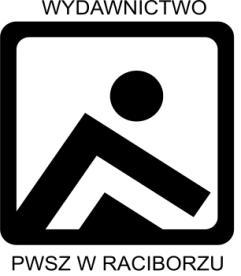 REGULAMIN WYDAWNICTWA PWSZ W RACIBORZU PODSTAWY PRAWNE 1 1.