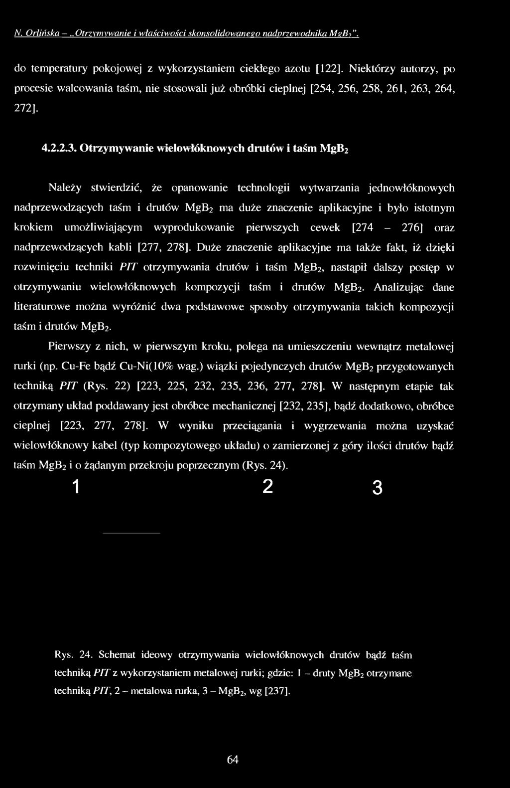 N. Orlińska..Otrzymywanie i właściwości skonsolidowanego nadprzewodnika M ebi. do temperatury pokojowej z wykorzystaniem ciekłego azotu [122].
