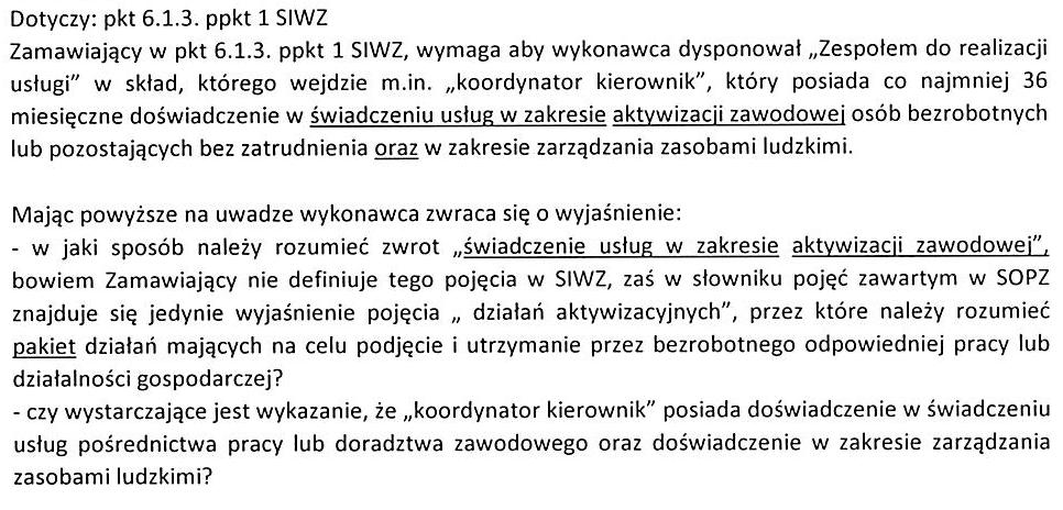 T R E Ś Ć Z A P Y T A N I A NR 11: Świadczenie usług w zakresie aktywizacji zawodowej oznacza