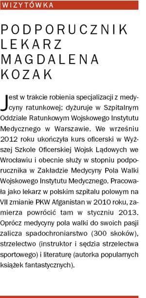 Magdalena Kozak: Opowiem na własnym przykładzie. Wyjechałam do Afganistanu jako cywil. Kiedy zdecydowałam się na ten wyjazd, pierwsze kroki skierowałam do Wojskowego Instytutu Medycznego.