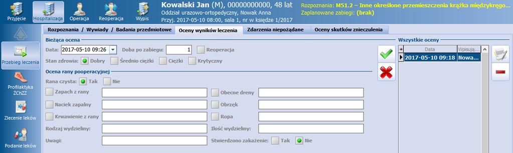 Hospitalizacja 5.1.2 Oceny wyników leczenia Po zakończeniu operacji dokonuje się oceny wyników leczenia, do czego została przygotowana omawiana zakładka.