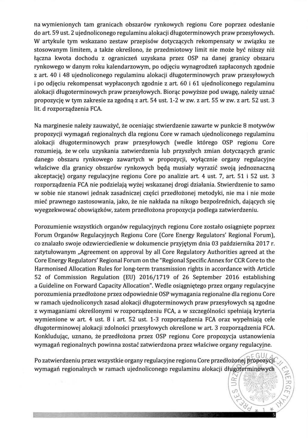 na wymienionych tam granicach obszarów rynkowych regionu Core poprzez odes łanie do art. 59 ust. 2 ujednoliconego regulaminu alokacji d ługoterminowych praw przesy łowych.