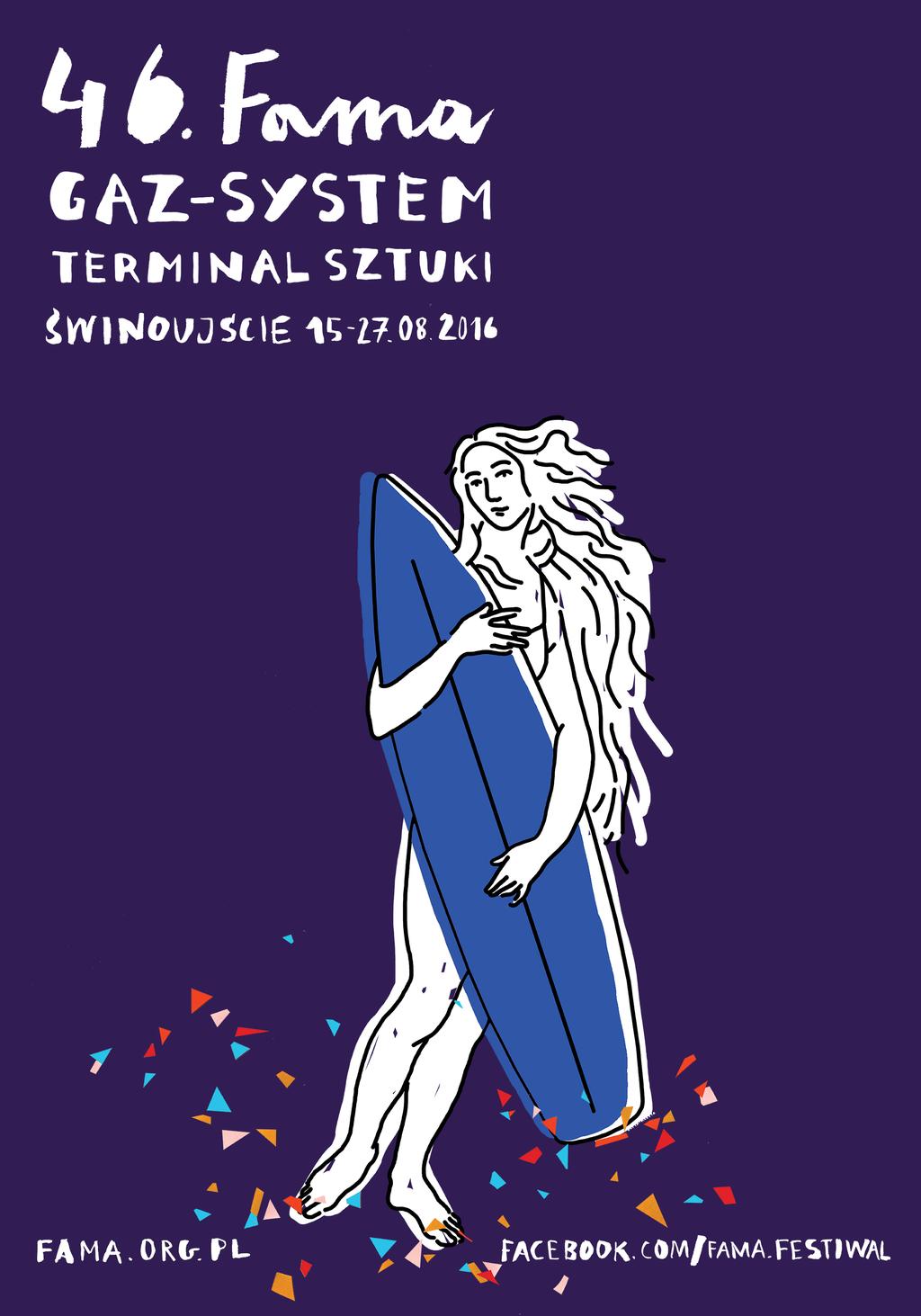 46. FAMA GAZ-SYSTEM TERMINAL SZTUKI Ponad 100 wydarzeń artystycznych, 12 dni festiwalu, twórcy debiutujący, wydarzenia specjalne oraz Sponsor Tytularny tak w skrócie przedstawia się tegoroczna Fama