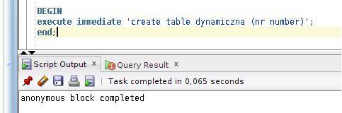 Klauzula EXECUTE IMMEDIATE Jeśli chcemy zamienić zwykły kod SQL na SQL Dynamiczny, wystarczy że