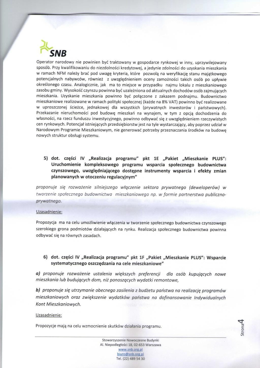 Operator narodowy nie powinien bye traktowany w gospodarce rynkowej w inny, uprzywilejowany sposob.