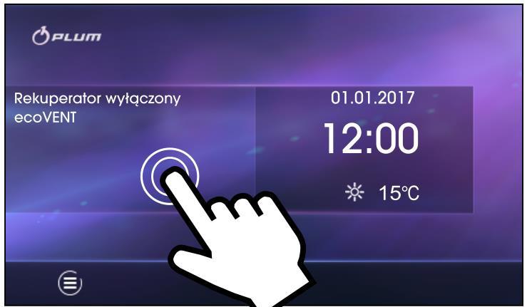 Istnieje druga metoda włączenia regulatora. Należy wcisnąć przycisk Menu, a następnie nacisnąć w obrotowym menu symbol.