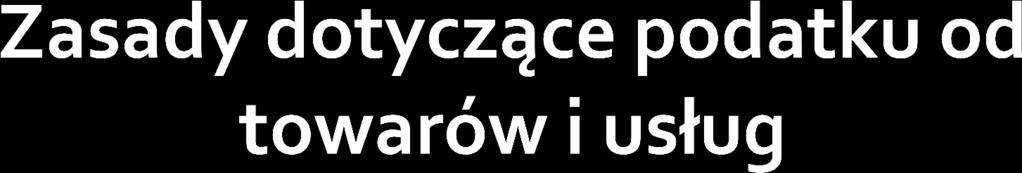 Zasada powszechności opodatkowania Zasada