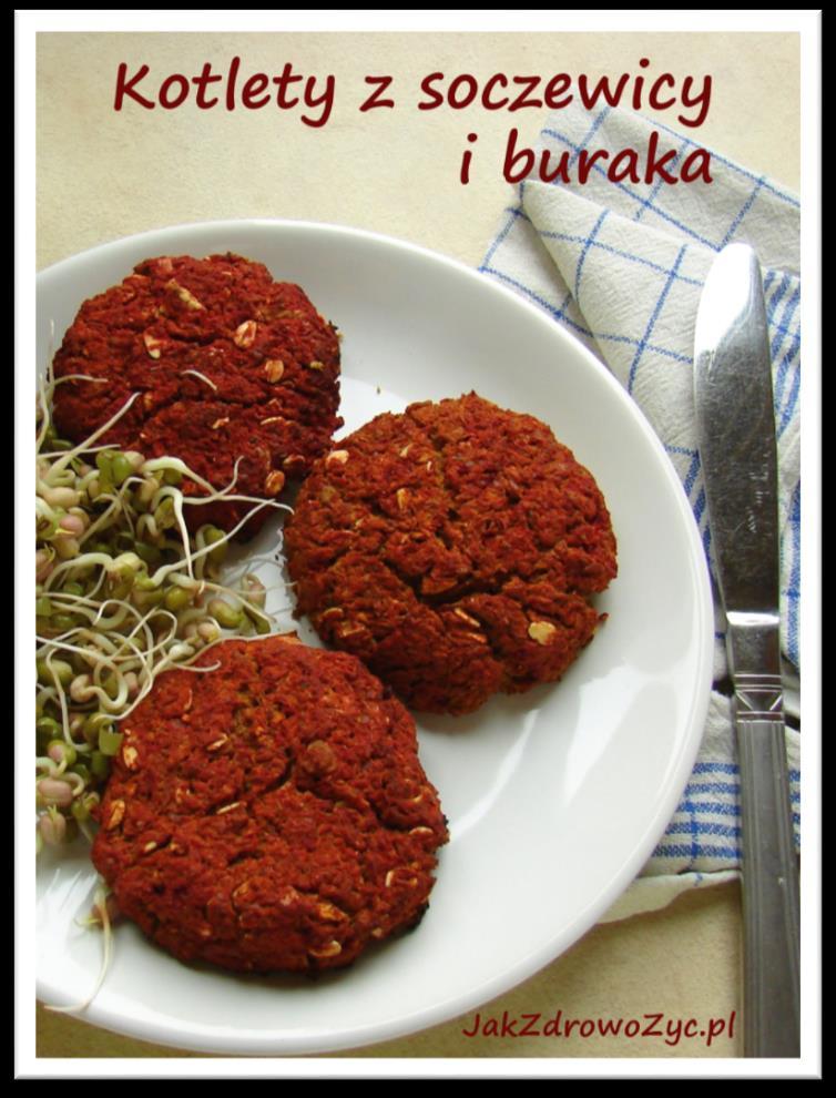 KOTLETY Z SOCZEWICY I BURAKA 1 szklanka suchej zielonej soczewicy 1 burak 1 cebula 2 duże liście jarmużu 1/2 szklanki płatków owsianych 2 ząbki czosnku 2 łyżki oleju 2 łyżki sosu sojowego 1 łyżeczka