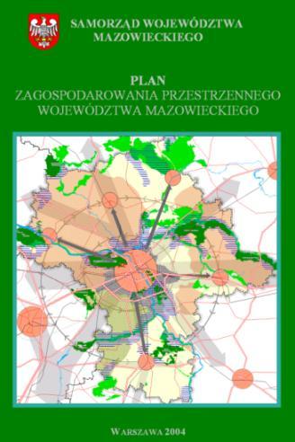 równoważony rozwój w Planie zagospodarowania przestrzennego województwa mazowieckiego isja Planu twarzanie warunków do osiągania: spójności terytorialnej