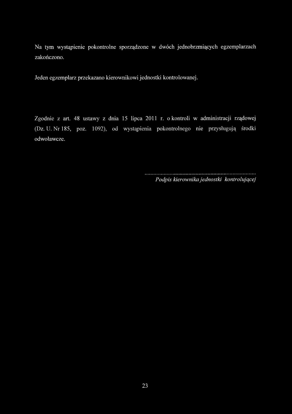 48 ustawy z dnia 15 lipca 2011 r. o kontroli w administracji rządowej (Dz. U. Nr 185, poz.