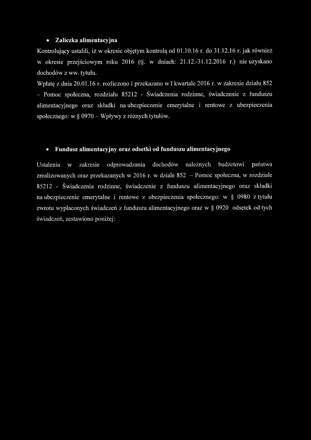 w zakresie działu 852 - Pomoc społeczna, rozdziału 85212 - Świadczenia rodzinne, świadczenie z funduszu alimentacyjnego oraz składki na ubezpieczenie emerytalne i rentowe z ubezpieczenia społecznego: