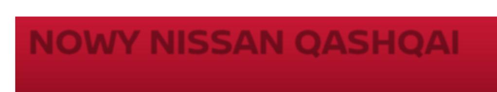 NAJLEPZA OFERTA DLA CIEBIE 3 4 WERJA: NIAN QAHQAI DIG-T 115KM WERJA: NIAN QAHQAI DIG-T 115KM od 748 zł KREDYT