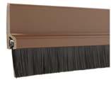 BRUSH DOOR SEL ซ ลประต ชน ดแปรง Protection from cold, draught and vermin Self adhesive For indoor & outdoor installation Technical data Total height: 45 mm Brush height: 17 mm Length mm 800 Brown