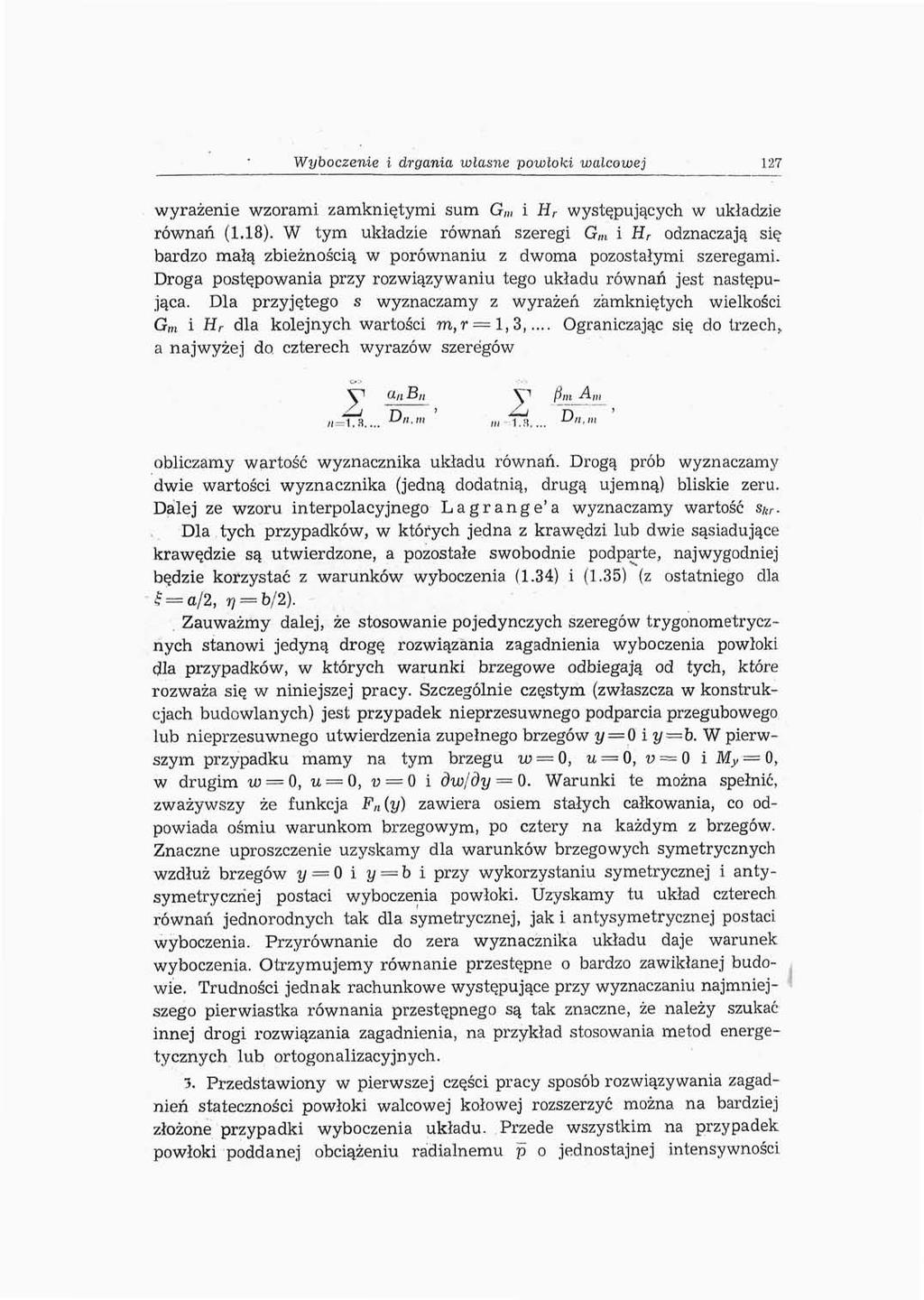 Wybaczenie i drgania, własne powłoki walcowej 127 wyrażenie wzorami zamkniętymi sum G, i H r występujących w układzie równań (1.18).