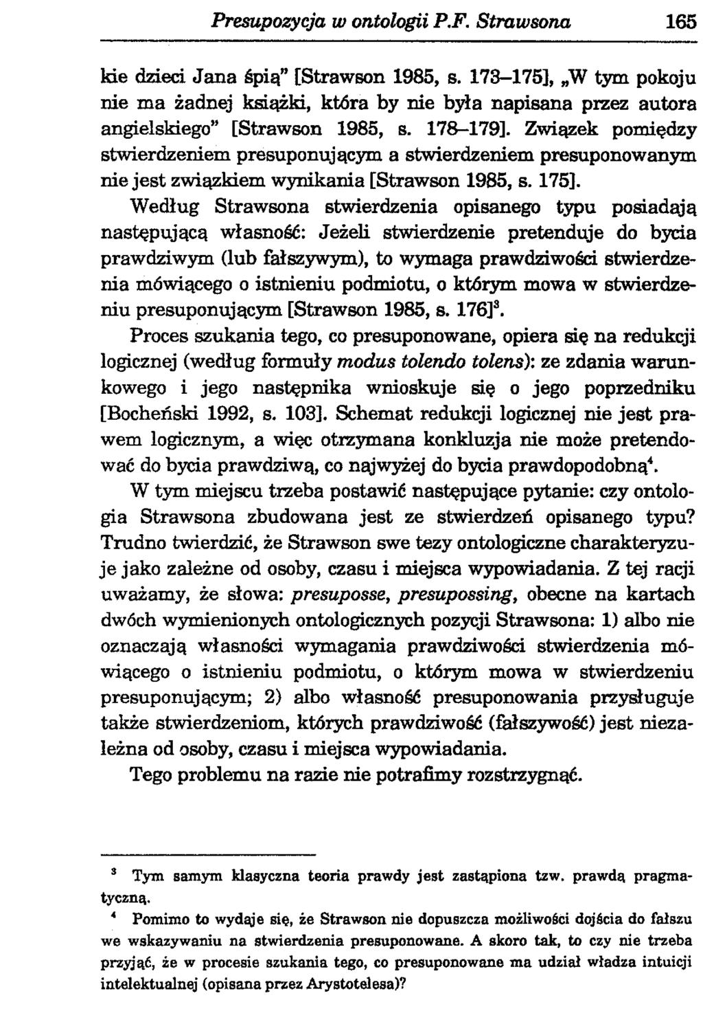Presupozycja w ontologii P,F. Straw sona 165 kle dzieci Jana śpią [Strawson 1985, s.