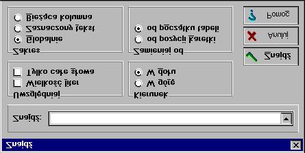 8. Struktura menu Rys. 8.10. Dialog Znajdź Poniżej omówiono znaczenie poszczególnych pól w dialogu.