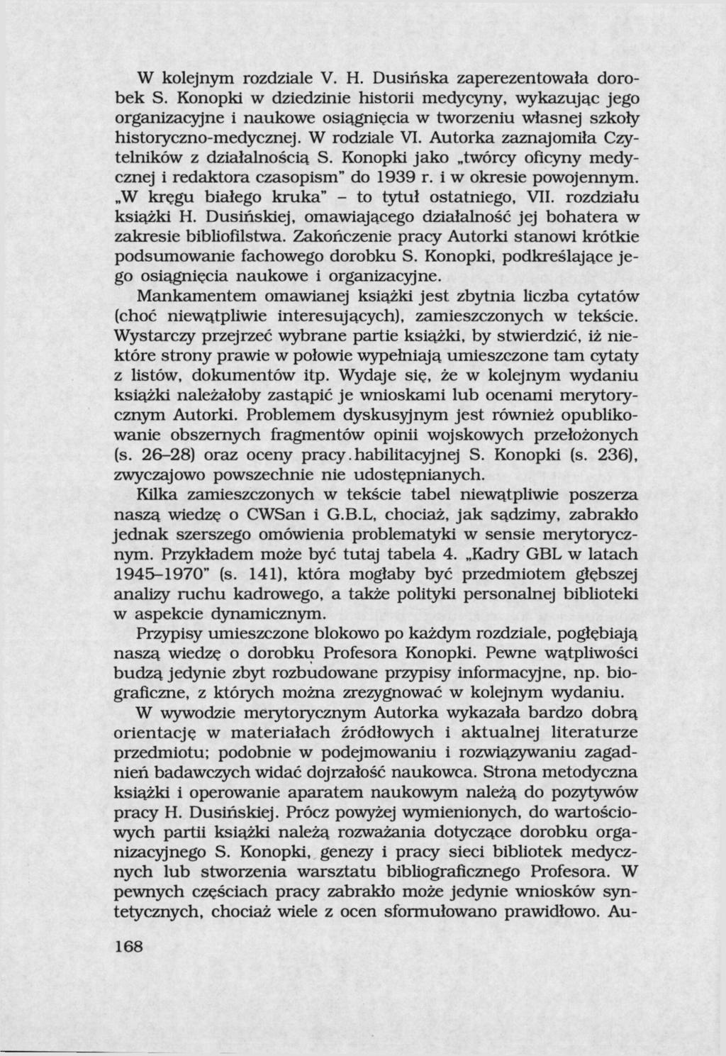 W kolejnym rozdziale V. H. Dusińska zaperezentowała dorobek S.