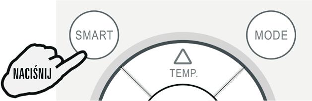 Tryb SMART Jak załączyć tryb SMART? Naciśnij przycisk.