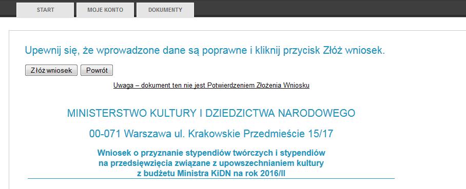 Złóż wniosek a) W Elektronicznym Formularzu w menu po lewej stronie kliknij Złóż wniosek (rys. 27), jeżeli masz pewność, że we Wniosku nie ma błędów.