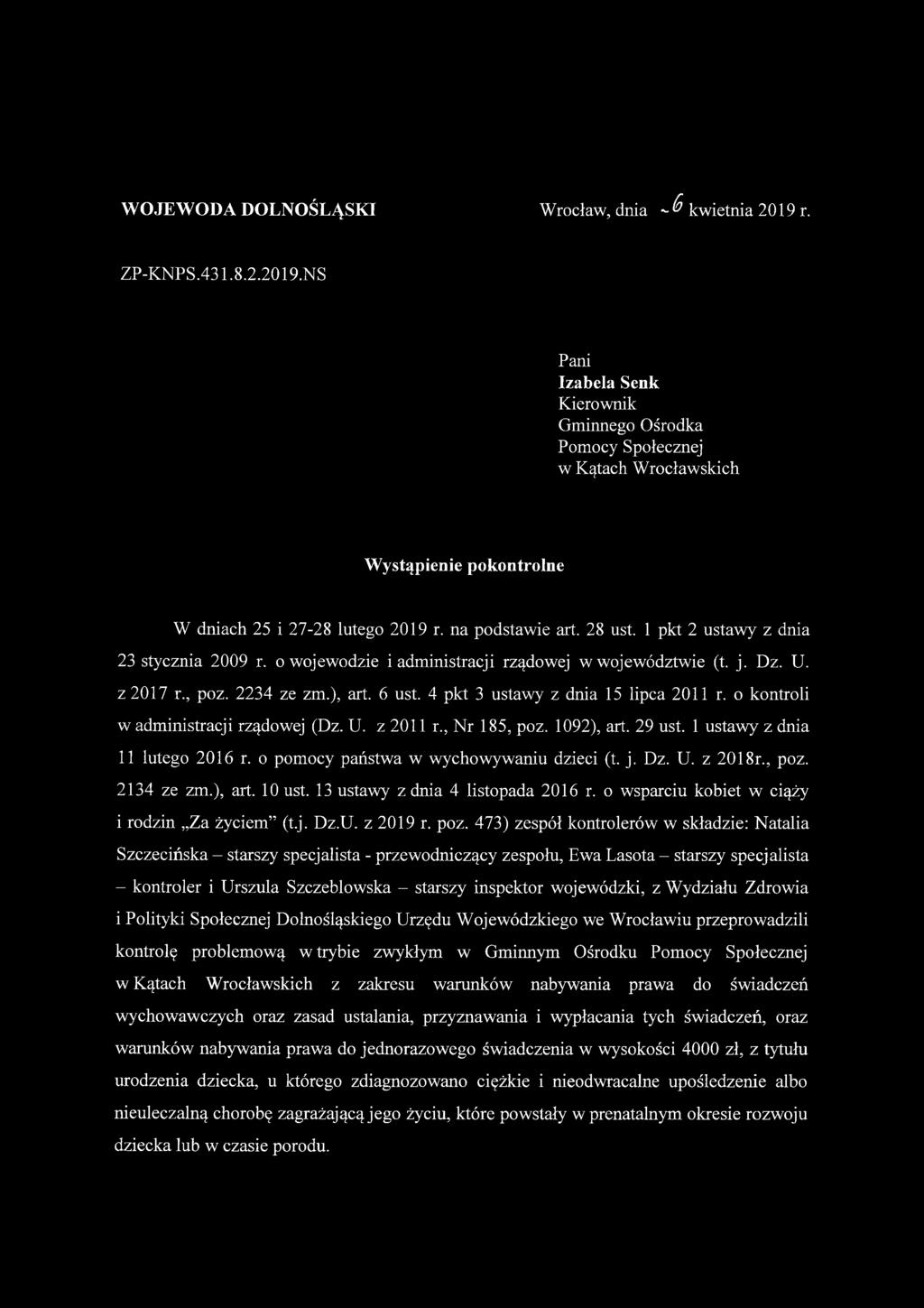 4 pkt 3 ustawy z dnia 15 lipca 2011 r. o kontroli w administracji rządowej (Dz. U. z 2011 r., Nr 185, poz. 1092), art. 29 ust. 1 ustawy z dnia 11 lutego 2016 r.