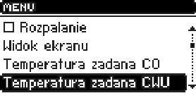 Opcja ta służy do ustawiania zadanej temperatury kotła. Użytkownik może zmieniać zakres temperatury na kotle od 45 OC do 85OC. Zadaną C.O. można również zmienić wprost z głównego ekranu sterownika pokręcając gałką impulsatora.