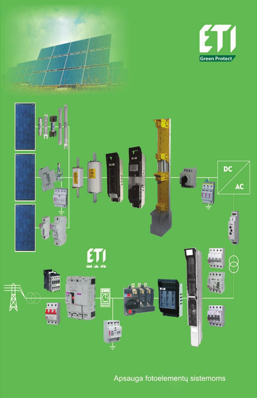 ROZWIĄZANIA rozwiązania Zabezpieczanie systemów fotowoltaicznych Firma ETI dostarcza wysokiej jakości kompletne rozwiązania do zabezpieczania przed przetężeniem i przepięciami systemów modułów