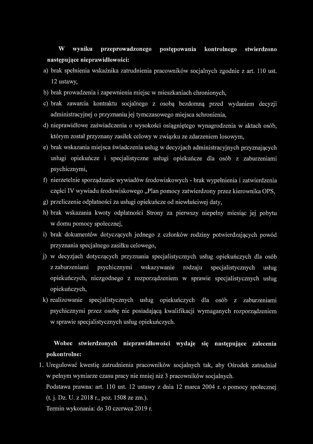 tymczasowego miejsca schronienia, d) nieprawidłowe zaświadczenia o wysokości osiągniętego wynagrodzenia w aktach osób, którym został przyznany zasiłek celowy w związku ze zdarzeniem losowym, e) brak