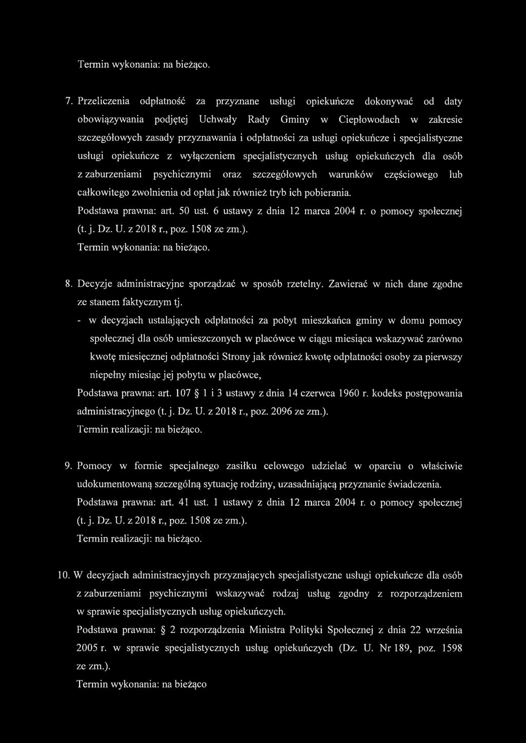 opiekuńcze i specjalistyczne usługi opiekuńcze z wyłączeniem specjalistycznych usług opiekuńczych dla osób z zaburzeniami psychicznymi oraz szczegółowych warunków częściowego łub całkowitego