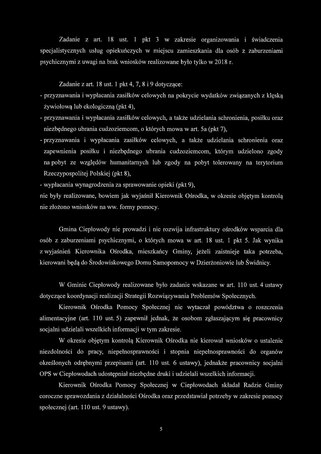 r.  1 pkt 4, 7, 8 i 9 dotyczące: - przyznawania i wypłacania zasiłków celowych na pokrycie wydatków związanych z klęską żywiołową lub ekologiczną (pkt 4), - przyznawania i wypłacania zasiłków