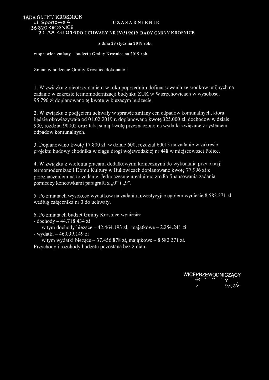 Zmian w budzecie Gminy Krosnice dokonano : 1.