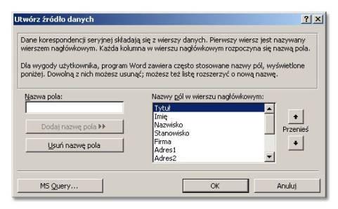 pola W tej wersji Worda w nazwach pól nie mogą występować spacje! Należy je zastąpić na przykład znakiem podkreślenia.