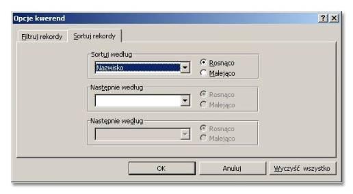 Zakładka Sortuj rekordy pozwala na przesortowanie wybranych danych rosnąco lub malejąco z użyciem maksymalnie trzech kryteriów.