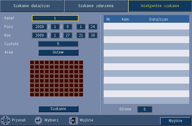 Cyfrowy rejestrator wizyjny serii 440/480 Instrukcja obsługi pl 45 5.7.3 Inteligentne wyszukiwanie 1. Z poziomu Szukanie data/czas naciśnij przycisk wyjścia, aby wybrać karty Wyszukaj. 2.