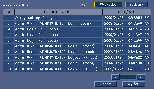 50 pl Instrukcja obsługi Cyfrowy rejestrator wizyjny serii 440/480 5.10 Rejestr zdarzeń Rejestr zdarzeń wyświetla historię zdarzeń systemowych.