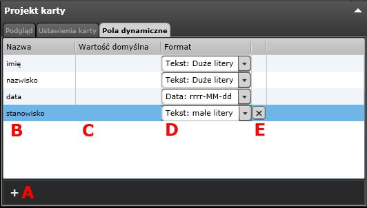 Dodawanie pól dynamicznych Przy tworzeniu nowego projektu karty niezbędne jest dodanie wymaganych pól dynamicznych np. imię, nazwisko itp.
