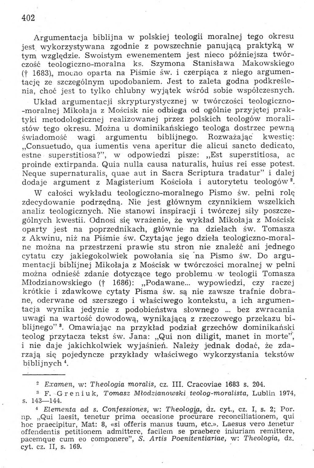 402 Argumentacja biblijna w polskiej teologii moralnej tego okresu jest wykorzystywana zgodnie z powszechnie panującą praktyką w tym względzie.