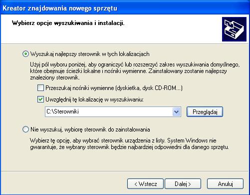 W kolejnym okienku wybieramy pozycję <Zainstaluj z listy lub określonej lokalizacji>. Wybranie tej pozycji pozwoli nam wskazać konkretne sterowniki. Następnie wybieramy przycisk <Dalej>. Rys. 13.