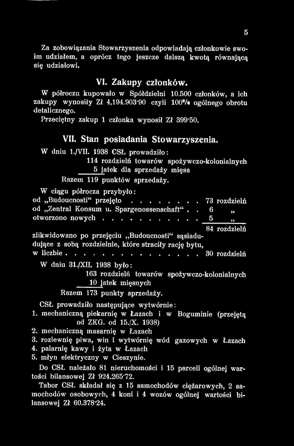 ..5 84 rozdzielń zlikwidowano po przejęciu Budoucnosti sąsiadudujące z sobą rozdzielnie, które straciły rację bytu, w liczbie... 30 rozdzielń W dniu 31./XII.