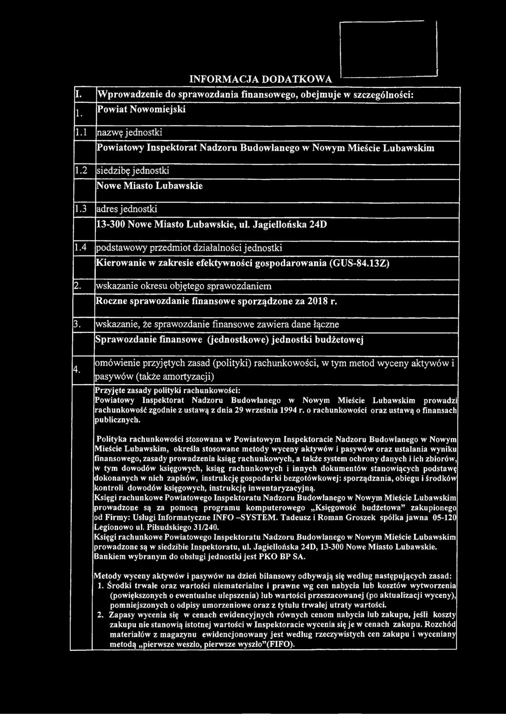 Jagiellońska 24D 1.4 podstawowy przedmiot działalności jednostki Kierowanie w zakresie efektywności gospodarowania (GUS-84.13Z) 2.