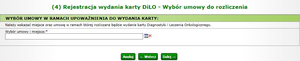 Rysunek 9 Przykładowe okno (4) Rejestracji wydania karty DiLO w AOS Umowę wybiera się korzystając ze słownika umów świadczeniodawcy.