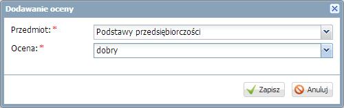Korzystanie z dziennika oddziału W oknie Dodawanie oceny wypełnić puste pola i kliknąć przycisk Zapisz.