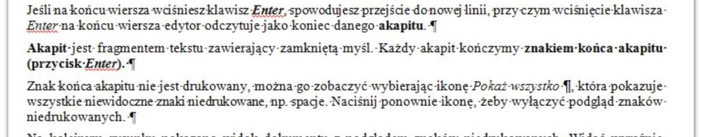 Podgląd znaków niedrukowanych w dokumencie Po wpisaniu pierwszego akapitu naciśnij klawisz Enter, aby przejść do następnego akapitu.