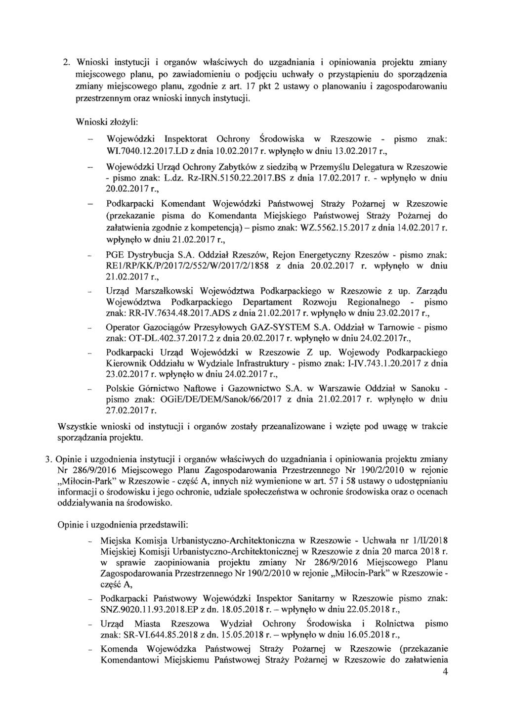 2. Wnioski instytucji i organ6w wlasciwych do uzgadniania i opmlowania projektu zmiany miejscowego planu, po zawiadomieniu 0 podj~ciu uchwaly 0 przystqpieniu do spor~dzenia zmiany miejscowego planu,