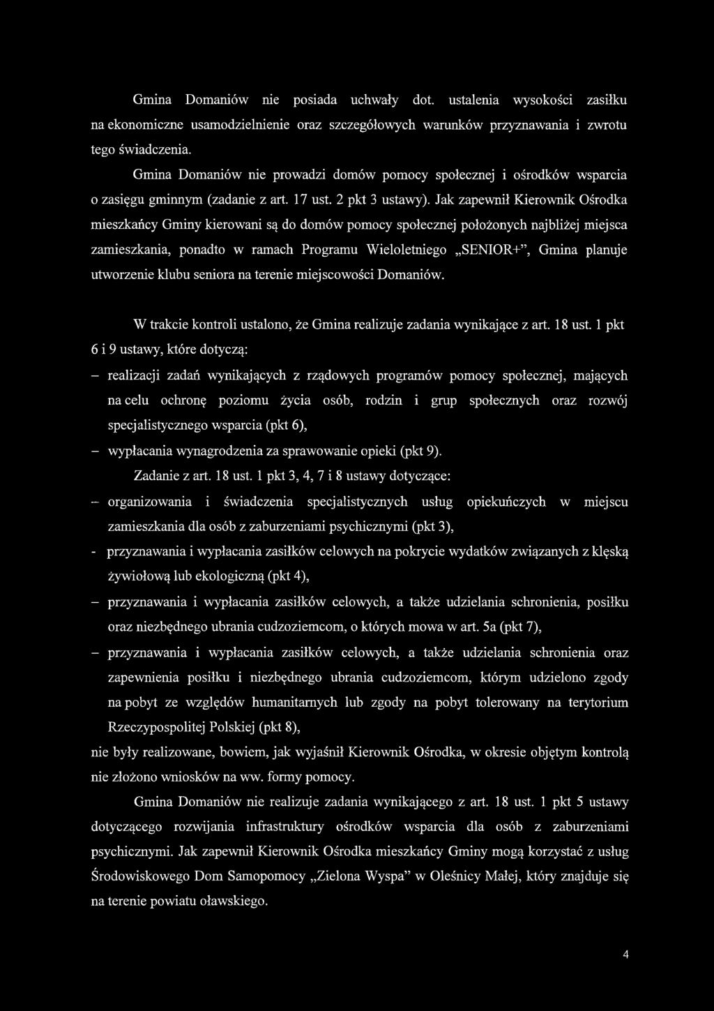 Gmina Domaniów nie posiada uchwały dot. ustalenia wysokości zasiłku na ekonomiczne usamodzielnienie oraz szczegółowych warunków przyznawania i zwrotu tego świadczenia.