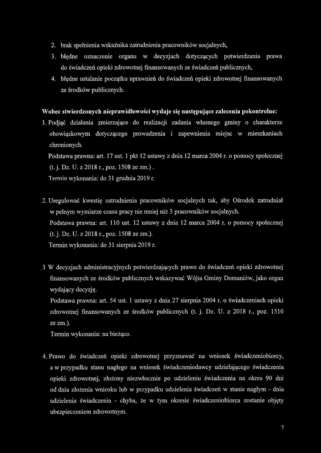 2. brak spełnienia wskaźnika zatrudnienia pracowników socjalnych, 3.