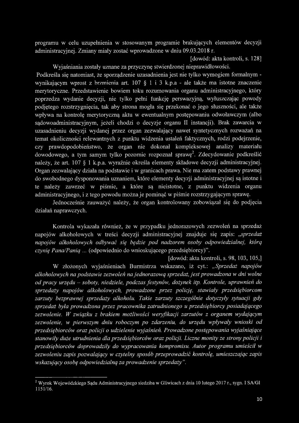programu w celu uzupełnienia w stosowanym programie brakujących elementów decyzji administracyjnej. Zmiany miały zostać wprowadzone w dniu 09.03.2018 r. [dowód: akta kontroli, s.